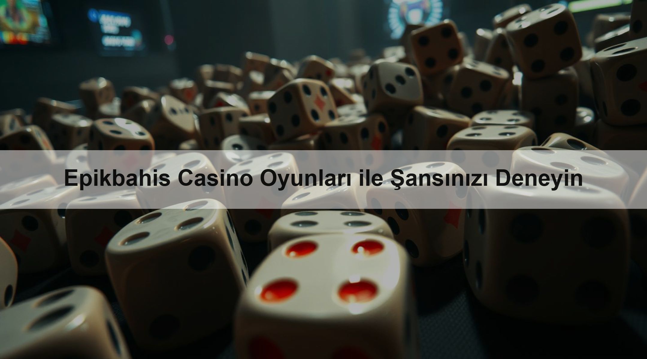 Epikbahis Casino Oyunları ile Şansınızı Deneyin 1 Epikbahis Casino Oyunları ile Şansınızı Deneyin