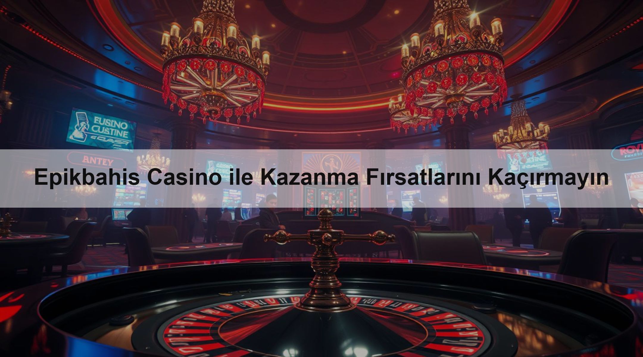 Epikbahis Casino İle Kazanç Firsatini Kacirma 1 Epikbahis Casino ile Kazanma Fırsatlarını Kaçırmayın